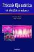 PROTESIS FIJA ESTETICA EN DIENTES ANTERIORES de CHICHE, GERARD J.  PINAULT, ALAIN 