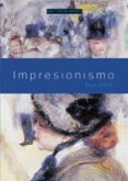 IMPRESIONISMO: BAJO LA SUPERFICIE de SMITH, PAUL JULIAN 