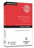 UNIVERSALISMO DE DERECHOS HUMANOS: ANALISIS DE LA LUZ DEL DEBATE ANGLOSAJON de VELARDE, CARIDAD 