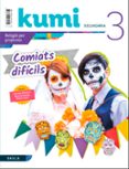 Portada de Comiats difícils 3r ESO Projecte Kumi