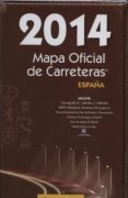 MAPA OFICIAL DE CARRETERAS ESPAA 2014 (INCLUYE DVD) di VV.AA