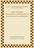 COMO ELABORAR UNIDADES DIDACTICAS EN ENSEANZA SECUNDARIA de BINABURO ITURBIDE, J. A.  GIJON PUERTA, JOSE 