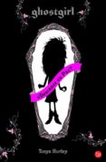 GHOSTGIRL de HURLEY, TONYA 