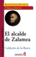 EL ALCALDE DE ZALAMEA de CALDERON DE LA BARCA, PEDRO 