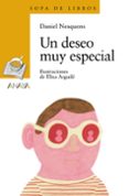 UN DESEO MUY ESPECIAL de NESQUENS, DANIEL 