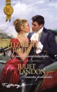 UN PASADO COMPROMETEDOR / AMANTES PROHIBIDOS di ROLLS, ELIZABETH 