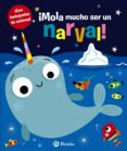 MOLA MUCHO SER UN NARVAL! di VV.AA. 
