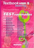 TEXTBOOK AMIR MEDICINA 5: TEST RAZONADOS di VV.AA. 