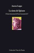 LA SIESTA DE EPICURO de LUQUE, AURORA 