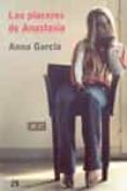 LOS PLACERES DE ANASTASIA de GARCIA, ANNA 