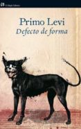 DEFECTO DE FORMA de LEVI, PRIMO 