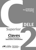 CLAVES PREPARACION AL DIPLOMA DE ESPAOL DELE NIVEL C2 de ALZUGARAY, PILAR 