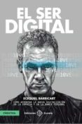 EL SER DIGITAL di BARRICART, ECEQUIEL 