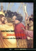 CON SAGRADAS ESCRITURAS: DIEZ ENSAYOS SOBRE LITERATURA BIBLICA de GARCIA GIBERT, JAVIER 
