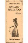 DISTANCIA PARA LA FUGA di GARCIA NIEVAS, AMPARO 
