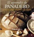 EL APRENDIZ DE PANADERO de REINHART, PETER 