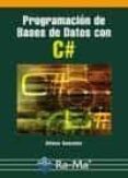 PROGRAMACION DE BASES DE DATOS CON C# de GONZALEZ, ALFONS 