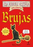ESA HORRIBLE HISTORIA ESPELUZNANTE BRUJAS de DEARY, TERRY  BROWN, MARTIN 