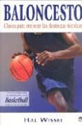 BALONCESTO: CLAVES PARA MEJORAR LAS DESTREZAS TECNICAS (2 ED.) di WISSEL, HAL 