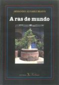 A RAS DE MUNDO de ALVAREZ BRAVO, ARMANDO 