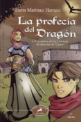 LA PROFECIA DEL DRAGON (LIBRO PRIMERO: CRONICA DE ARENDAR DE TYRI ON) di MARTINEZ HERRANZ, ELENA 