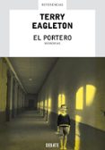 EL PORTERO. MEMORIAS de EAGLETON, TERRY 