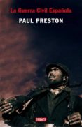 LA GUERRA CIVIL ESPAOLA de PRESTON, PAUL 