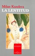 LA LENTITUD di KUNDERA, MILAN 