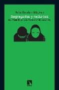 SEGREGADOS Y RECLUIDOS: LOS PALESTINOS Y LAS AMENAZAS A SU SEGURI DAD de ESCUDERO ALDAY, RAFAEL 