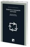 DIDACTICA E INNOVACION CURRICULAR de GARCIA MEDINA, RAUL  PARRA ORTIZ, JOSE MARIA 