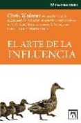 EL ARTE DE LA INFLUENCIA di WIDENER, CHRIS 