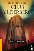 LOS SECRETOS DEL CLUB BILDERBERG de ESTULIN, DANIEL 