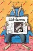 EL LOBO HA VUELTO! (FORMATO MINI) de PENNART, GEOFFROY DE 