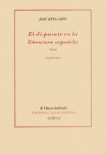 EL DISPARATE EN LA LITERATURA ESPAOLA de BERGAMIN, JOSE 