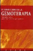 EL GRAN LIBRO DE LA GEMOTERAPIA: PROPIEDADES ENERGETICAS Y APLICA CIONES TERAPEUTICAS DE GEMAS Y MINERALES di VV.AA