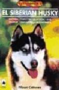 EL SIBERIAN HUSKY di CATTANEO, FILIPPO 