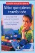 NIOS QUE QUIEREN TENERLO TODO di SCHUSTER-BRINK, CAROLA 