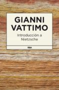 INTRODUCCION A NIETZSCHE de VATTIMO, GIANNI 