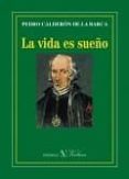 LA VIDA ES SUEO de CALDERON DE LA BARCA, PEDRO 