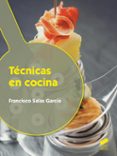 TECNICAS EN COCINA de SALAS GARCIA, FRANCISCO 