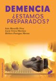 DEMENCIA ESTAMOS PREPARADOS? di VV.AA. 