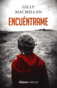 ENCUENTRAME de MACMILLAN, GILLY 