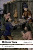 EL CUENTO DEL GRIAL de TROYES, CHRETIEN DE 
