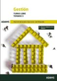 GESTIN DE LA ADMINISTRACIN DEL ESTADO TEMARIO 3. TURNO LIBRE (ADMINISTRACIN GENERAL DEL ESTADO) di VV.AA. 