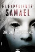 EL EXPEDIENTE SAMAEL de VILA TORRES, ENRIQUE J. 