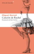 CANCION DE RACHEL de BARNET, MIGUEL 