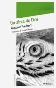 UN ALMA DE DIOS de FLAUBERT, GUSTAVE 