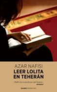 LEER LOLITA EN TEHERAN de NAFISI, AZAR 