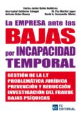 LA EMPRESA ANTE LAS BAJAS POR INCAPACIDAD TEMPORAL di VV.AA. 