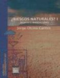 RIESGOS NATURALES? I: SEQUIAS E INUNDACIONES di OLCINA CANTOS, JORGE 